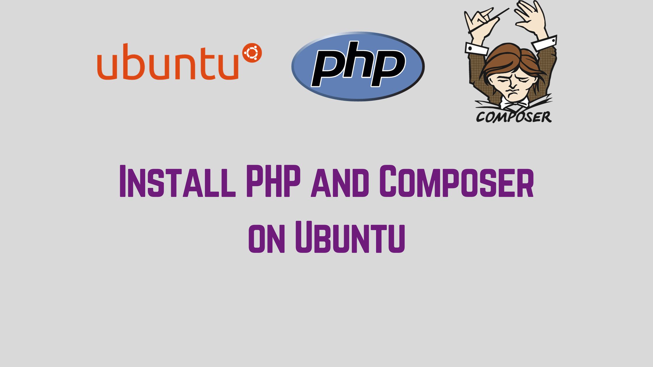 Setting Up PHP and Composer on Ubuntu Server