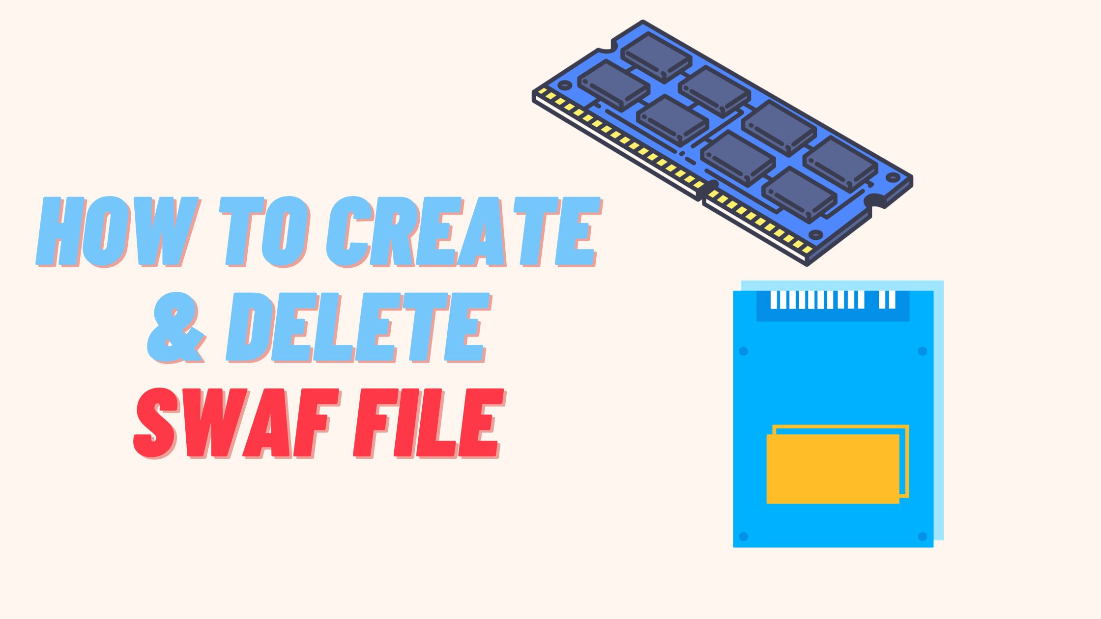 Mastering SWAP File: How to create, check and delete